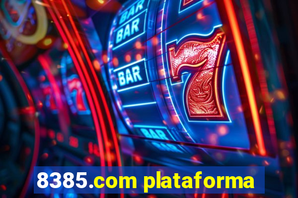 8385.com plataforma